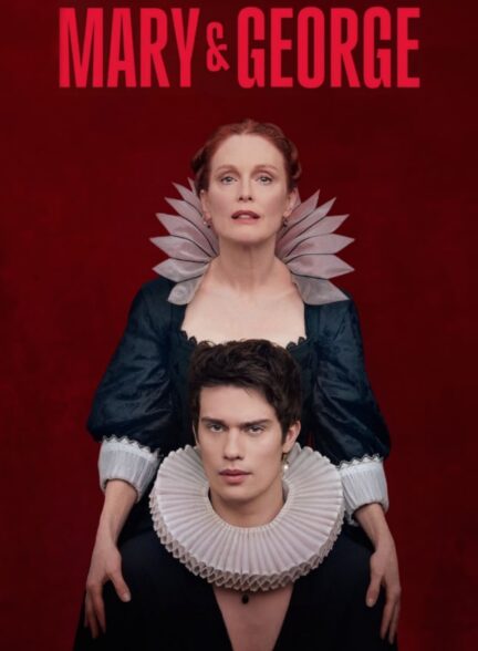 دانلود سریال Mary & George