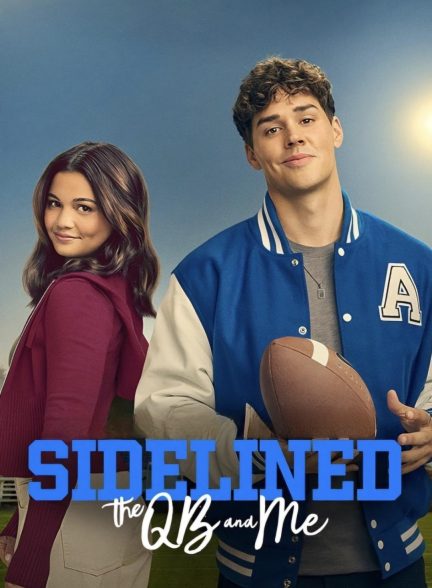 دانلود فیلم Sidelined: The QB and Me