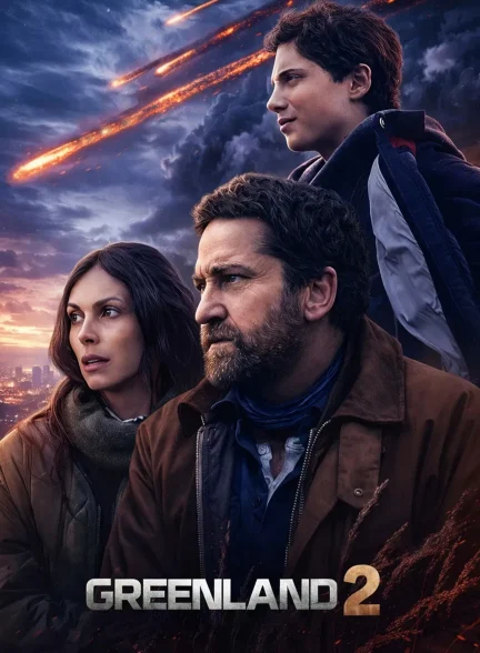 دانلود فیلم Greenland 2: Migration 2026