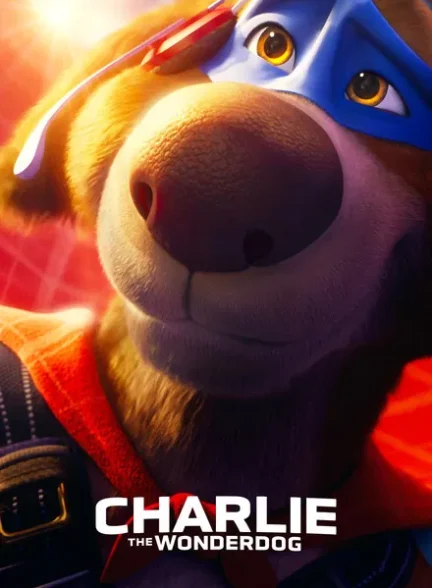 دانلود انیمیشن Charlie the Wonderdog 2025