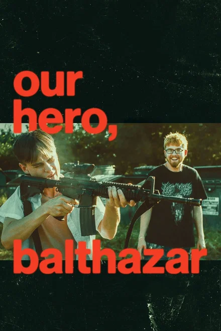دانلود فیلم Our Hero, Balthazar 2026