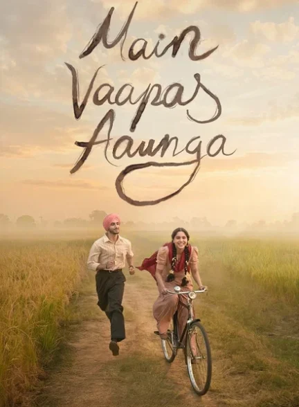 دانلود فیلم Main Vaapas Aaunga 2026
